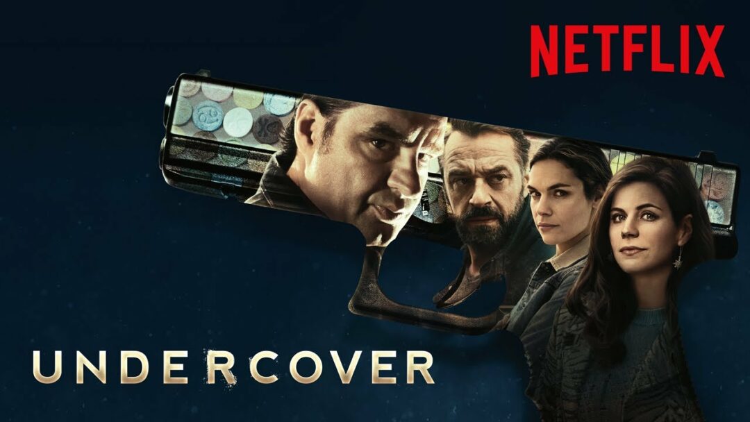 Belgium's "Undercover" Now On Netflix - Foreign Crime Drama