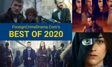 The Best Foreign Crime Dramas of 2020!