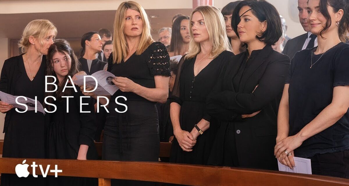 Bad Sisters Premieres Aug 19 on Apple TV